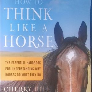 🐴Like NEW! How to Think Like a Horse 🐴